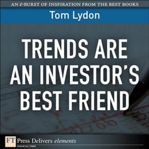 Trends Are an Investor's Best Friend