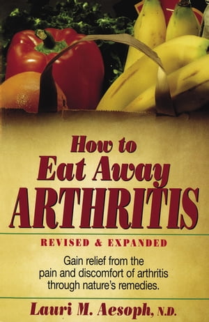 How to Eat Away Arthritis