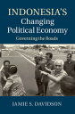 Indonesia's Changing Political Economy Governing the Roads