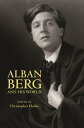 Alban Berg and His World【電子書籍】