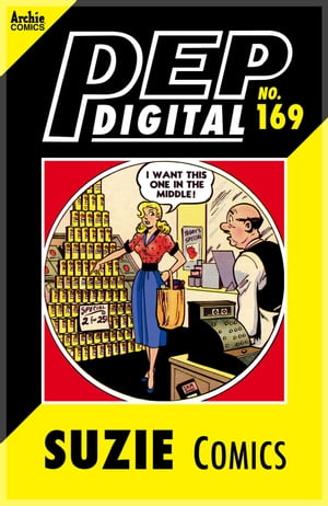 Pep Digital Vol. 169: Suzie Comics