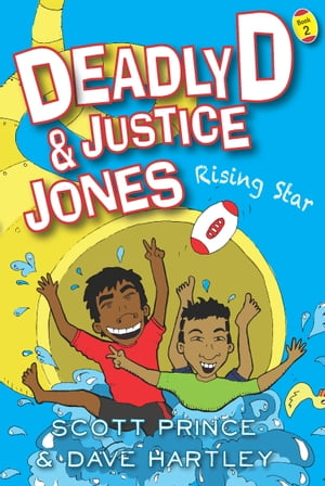 Deadly D & Justice Jones: Rising Star