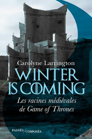 ŷKoboŻҽҥȥ㤨Winter is coming Les racines m?di?vales de Game of ThronesŻҽҡ[ Carolyne Larrington ]פβǤʤ1,500ߤˤʤޤ