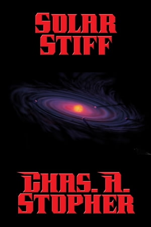 Solar StiffŻҽҡ[ Chas. A. Stopher ]