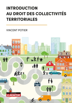 Introduction au droit des collectivit?s territoriales