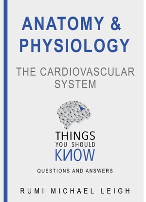 Anatomy and Physiology "The cardiovascular system"