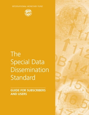 The Special Data Dissemination Standard: Guide for Subscribers and Users
