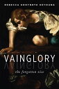 Vainglory The Forgotten Vice