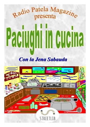 Paciughi in cucina