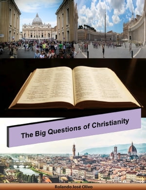 The Big Questions of Christianity