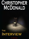 ŷKoboŻҽҥȥ㤨The InterviewŻҽҡ[ Christopher McDonald ]פβǤʤ133ߤˤʤޤ