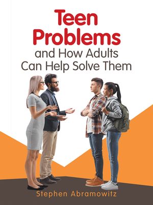 ŷKoboŻҽҥȥ㤨Teen Problems and How Adults Can Help Solve ThemŻҽҡ[ Stephen Abramowitz ]פβǤʤ552ߤˤʤޤ
