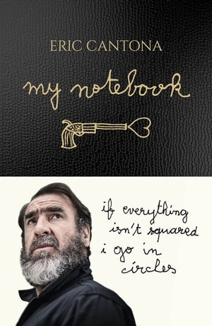My Notebook【電子書籍】[ Eric Cantona ]