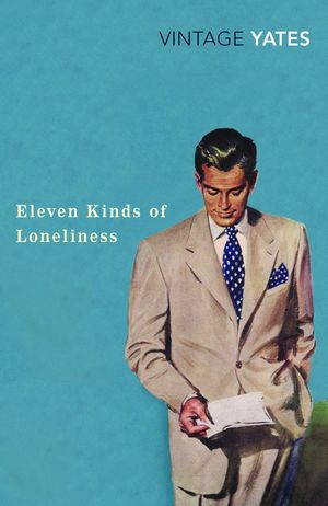Eleven Kinds of Loneliness【電子書籍】[ Richard Yates ]