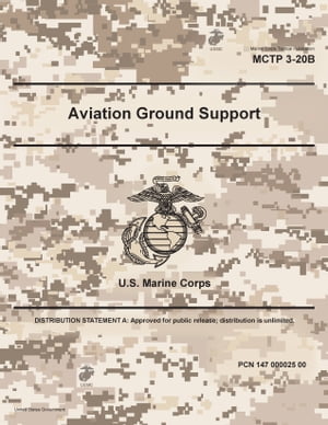 Marine Corps Tactical Publication MCTP 3-20B Aviation Ground Support May 2021