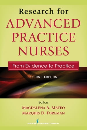 Research for Advanced Practice Nurses, Second Edition