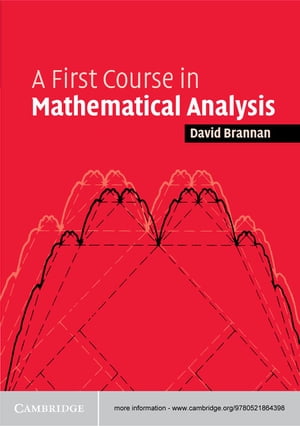 A First Course in Mathematical Analysis