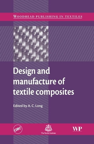 Design and Manufacture of Textile CompositesŻҽҡ