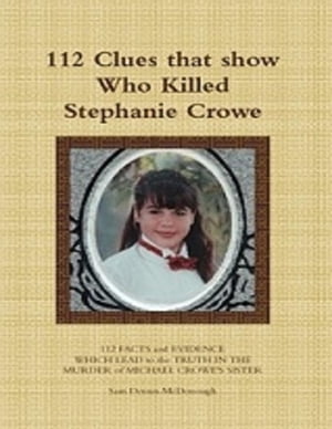 112 Clues That Show Who Killed Stephanie Crowe