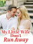 My Little Wife, Don't Run AwayŻҽҡ[ Novel Cat ]