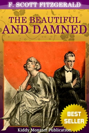 The Beautiful and Damned By F. Scott Fitzgerald