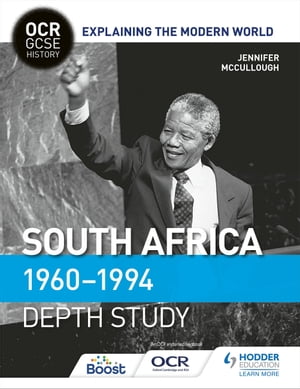 OCR GCSE History Explaining the Modern World: South Africa 1960–1994