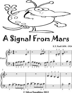 A Signal From Mars Beginner Piano Sheet Music Tadpole Edition