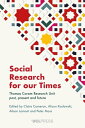Social Research for our Times Thomas Coram Research Unit past, present and futur...