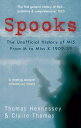Spooks: The Unofficial History of MI5 From M to Miss X 1909-39【電子書籍】[ Thomas Hennessey & Claire Thomas ]