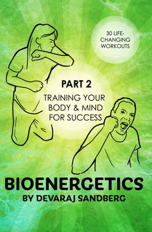 Bioenergetics: Part 2 - Training for Success!Żҽҡ[ Devaraj Sandberg ]