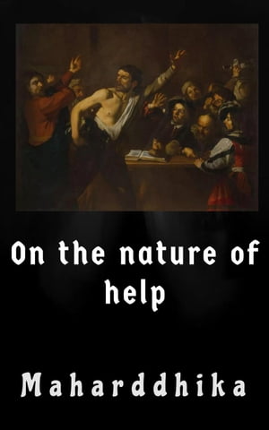 On the Nature of Help