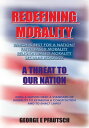Redefining Morality A Threat to Our Nation