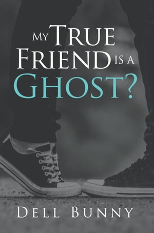 ŷKoboŻҽҥȥ㤨My True Friend is a Ghost?Żҽҡ[ Writers Republic LLC ]פβǤʤ532ߤˤʤޤ