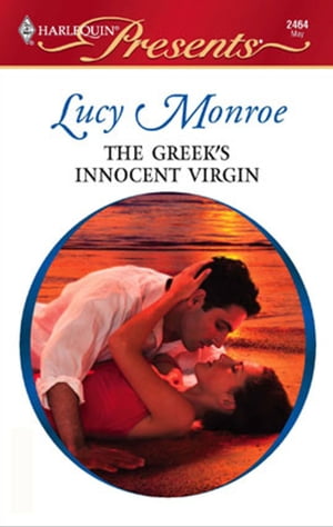 The Greek's Innocent Virgin【電子書籍】[ Lucy Monroe ]