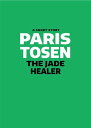 The Jade Healer【電子書籍】 Paris Tosen