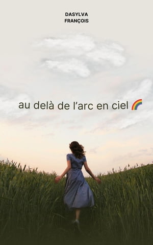 "Au-delà de l'Arc-en-ciel"