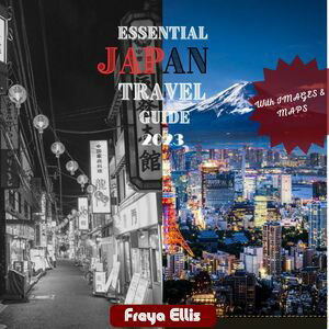 ESSENTIAL JAPAN TRAVEL GUIDE 2023/2024