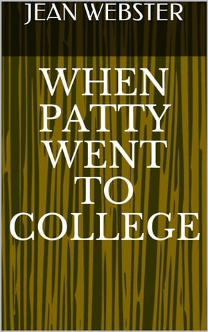 When Patty Went to College