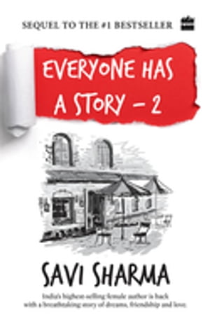 Everyone Has A Story 2【電子書籍】[ Savi Sharma ]