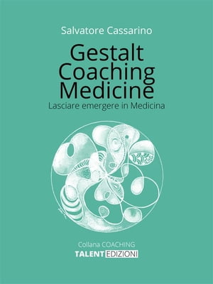 Gestalt Coaching Medicine