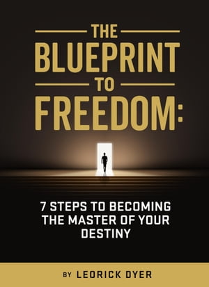 THE BLUEPRINT TO FREEDOM