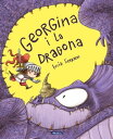 Georgina i la Dragona【電子書籍】 Luc a Serrano