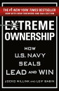 Extreme OwnershipHow U.S. Navy SEALs Lead and Win【電子書籍】[ Jocko Willink ]