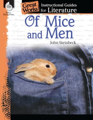 Of Mice and Men: Instructional Guides for Literature
