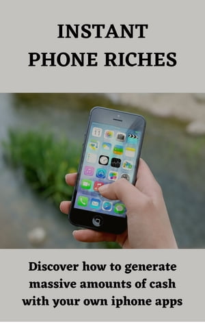 Instant phone riches