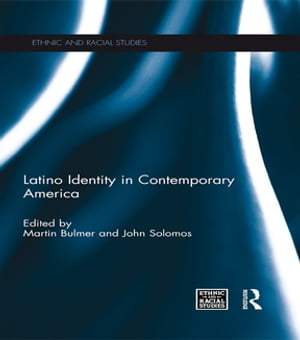 Latino Identity in Contemporary America【電子書籍】