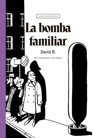 La bomba familiar【電子書籍】[ David B. ]