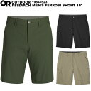 OUTDOOR RESEARCH(アウトドアリサーチ) メンズ フェロッシーショーツ 10