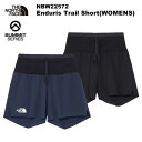 THE NORTH FACE(ノースフェイス) 【SUMMITシリーズ】Enduris Trail Short(WOMENS)(エンデュリストレイルショーツ) NBW22572