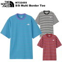 THE NORTH FACE(m[XtFCX) S/S Multi Border Tee(V[gX[u}`{[_[eB[)